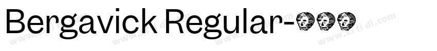 Bergavick Regular字体转换